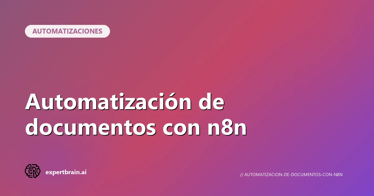 Automatización de documentos con n8n