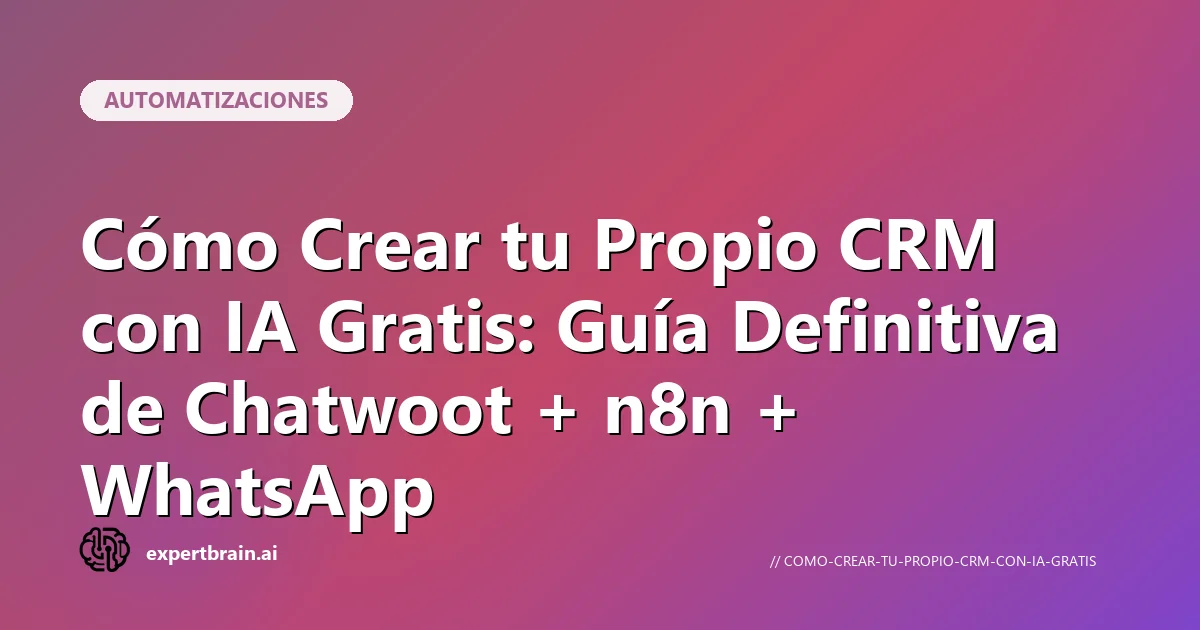 Crea tu propio CRM con IA gratis paso a paso