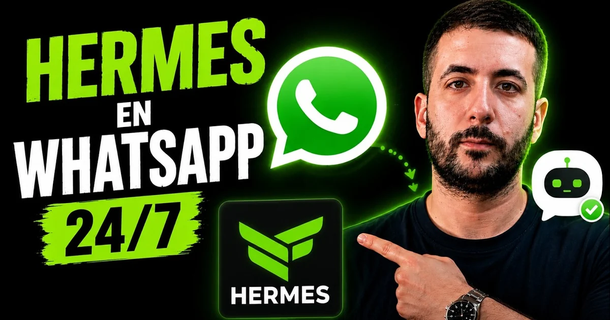 Hermes + WhatsApp oficial: monta un agente de IA en el WhatsApp de tu negocio