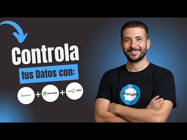 Crea un CRM con IA que Atiende SOLO | WhatsApp + Chatwoot + n8n. Paso a Paso